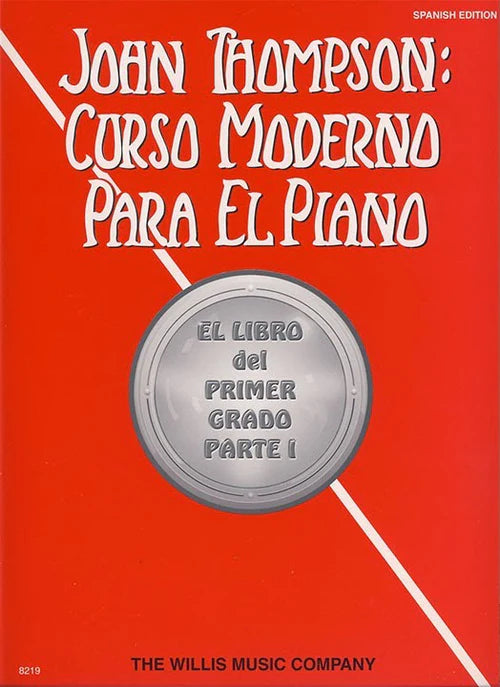 John Thompson's Modern Course for the Piano (Curso Moderno) Spanish Edition